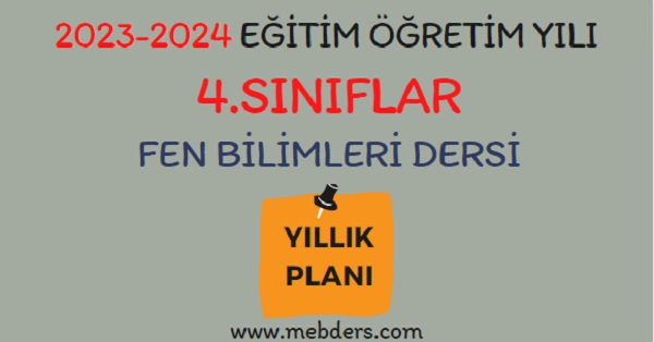 2023-2024 Eğitim Öğretim Yılı 4. Sınıflar Fen Bilimleri Dersi Yıllık Planı (Meb Yayınları)