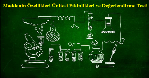 4. Sınıf Fen Bilimleri Maddenin Özellikleri Ünitesi Etkinlikleri ve Değerlendirme Testi