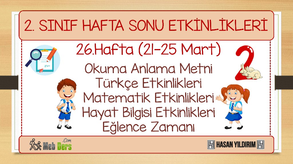 2. Sınıf Hafta Sonu Etkinlikleri-26.Hafta(21-25 Mart)