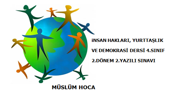 4. Sınıf İnsan Hakları, Yurttaşlık ve Demokrasi Dersi Sınavı