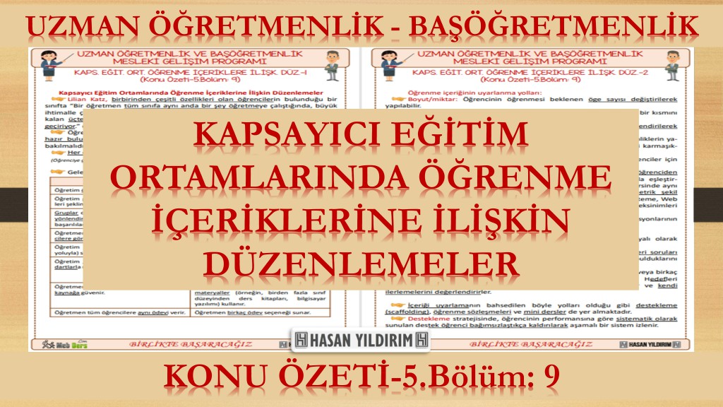 Kapsayıcı Eğitim Ortamlarında Öğrenme İçeriklerine İlişkin Düzenlemeler (Konu Özeti-5.Bölüm: 9)