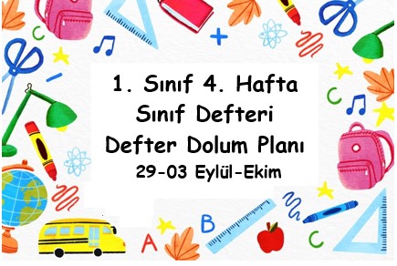 2025-2026 Eğitim Öğretim Yılı 1. Sınıf 4. Hafta (30 - 03 Eylül-Ekim ) Defter Dolum Planı (Türkçe MEB)