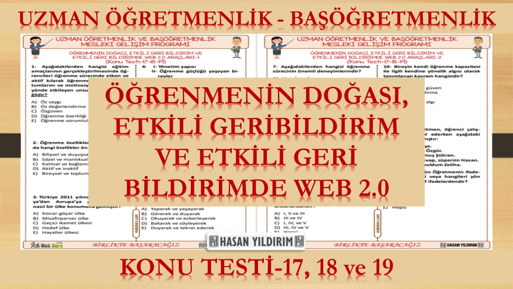 Öğrenmenin Doğası, Etkili Geri Bildirim ve WEB 2.0 Araçları (Konu Testi-17, 18 ve 19)