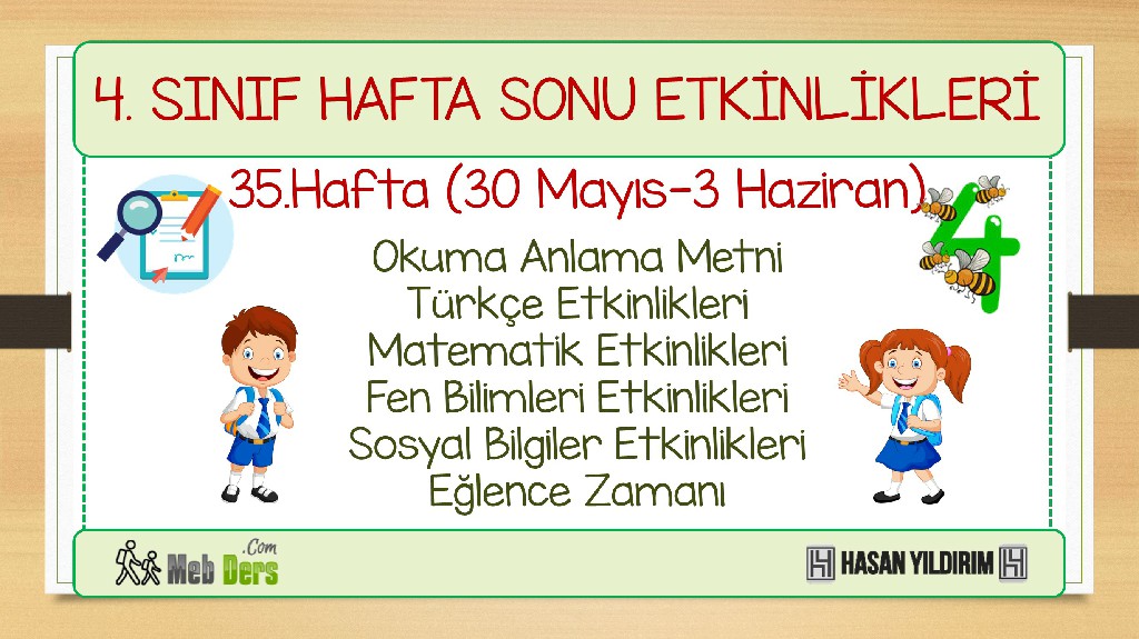 4. Sınıf Hafta Sonu Etkinlikleri-35.Hafta(30 Mayıs-3 Haziran)