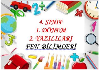 4. Fen Bilimleri 1. Dönem -  2. Yazılı Sınavı