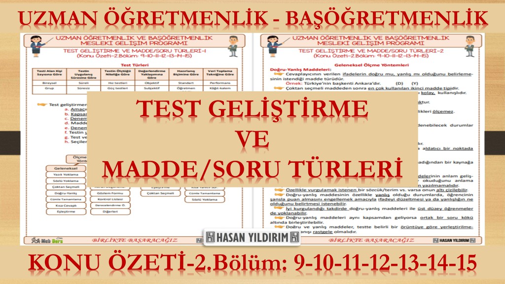 Test Geliştirme ve Madde/Soru Türleri (Konu Özeti-2.Bölüm:9-10-11-12-13-14-15)