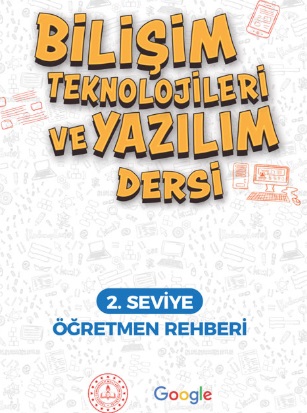 2020-2021 Yılı 2. Sınıf Bilişim Teknolojileri ve Yazılım Dersi (2.Seviye Öğretmen Rehberi) pdf indir