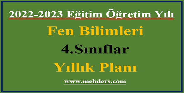 2022 – 2023 Eğitim Öğretim Yılı 4. Sınıflar Fen Bilimleri Dersi Yıllık Planı (Ata Yayınları)