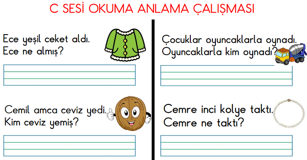 1. Sınıf İlk Okuma Yazma (C-c Sesi) Okuma-Anlama Çalışması