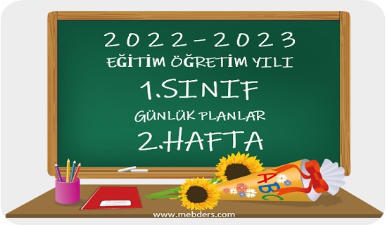 2022-2023 Eğitim Öğretim Yılı 1. Sınıf Günlük Planları(2.Hafta Tüm Yayınlar)