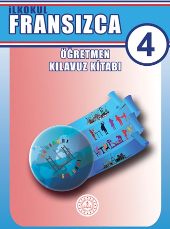 2020-2021 Yılı 4. Sınıf Fransızca Öğretmen Kılavuz Kitabı (MEB) pdf indir
