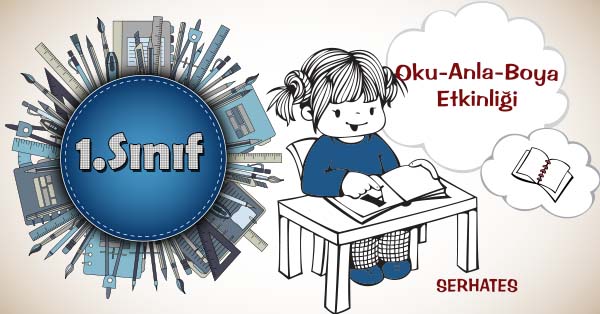 1. Sınıf Türkçe Oku-Anla-Boya Etkinliği - 4