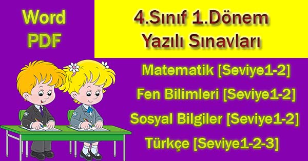2020-2021 Yılı 4. Sınıf 1.Dönem Tüm Dersler Yazılı Sınavları (pdf, word)