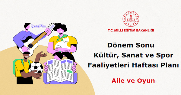 2025-2026 Dönem Sonu Kültür, Sanat ve Spor Faaliyetleri Haftası Planı