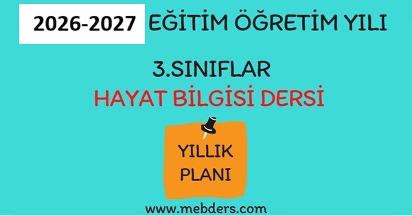 2026-2027 Eğitim Öğretim Yılı 3. Sınıf Hayat Bilgisi Dersi Yıllık Planı