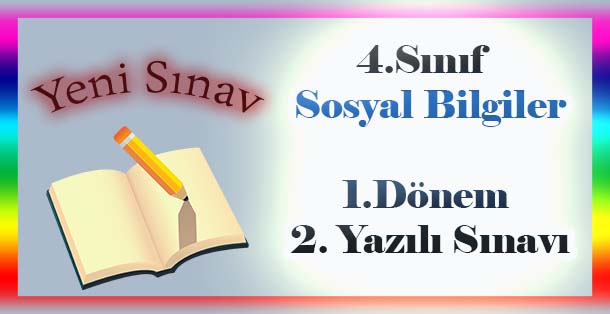 4. Sınıf Sosyal Bilgiler 1.Dönem 2.Yazılı Sınavı