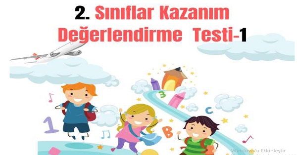 2. Sınıflar Kazanım Değerlendirme Testi-1