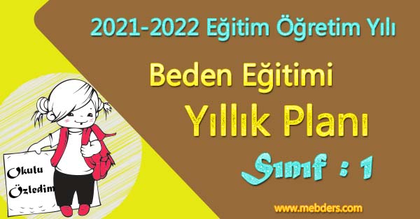 2021 - 2022 Yılı 1. Sınıf Beden Eğitimi ve Oyun Yıllık Planı