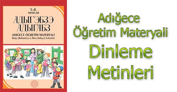 5. Sınıf Adığece Öğretim Materyali Modül 1 Dinleme Metinleri - Tüm Ses Dosyaları mp3