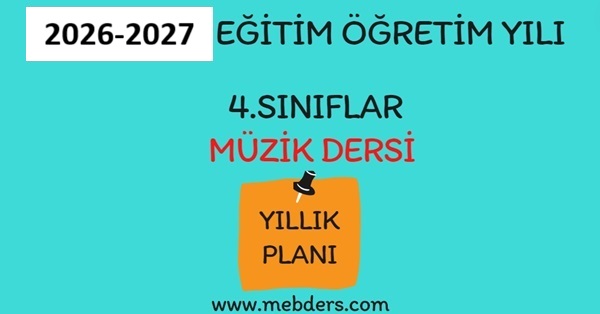 2026-2027 Eğitim Öğretim Yılı 4. Sınıf Müzik Dersi Yıllık Planı (Morpa Yayınları)