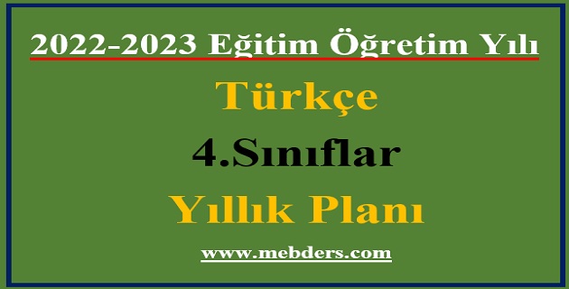 2022 – 2023 Eğitim Öğretim Yılı 4. Sınıflar Türkçe Dersi Yıllık Planı (Özgün Yayınları)
