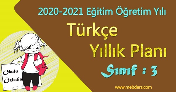 2020 - 2021 Yılı 3. Sınıf Türkçe Yıllık Planı (SDR İpek Yolu)