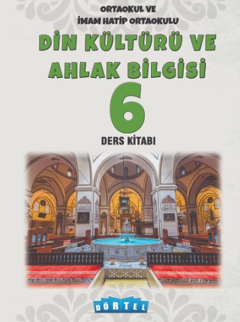 2020-2021 Yılı 6. Sınıf Din Kültürü ve Ahlak Bilgisi Ders Kitabı (Dörtel Yayınları) pdf indir