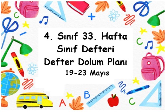 2024-2025 Eğitim Öğretim Yılı 4. Sınıf 33. Hafta (19 Mayıs - 23 Mayıs ) Defter Dolum Planı (Türkçe Tuna)