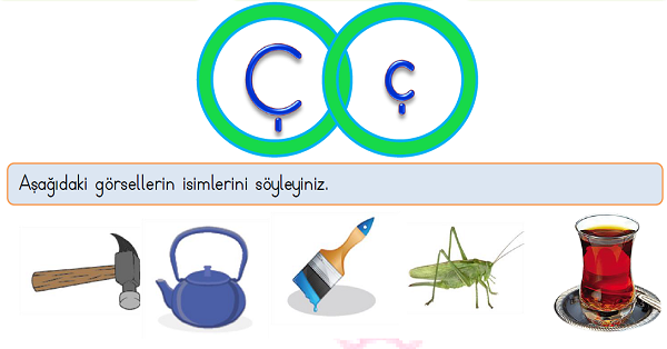 1. Sınıf İlk Okuma Yazma (Ç-ç) Sesi Tüm Etkinlikler