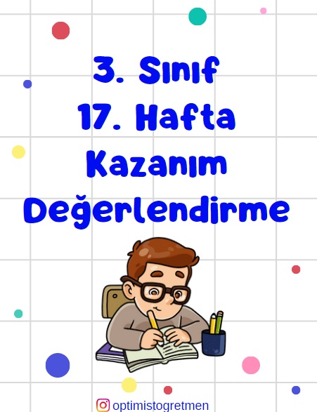 3. Sınıf 17. Hafta Kazanım Değerlendirme Testi