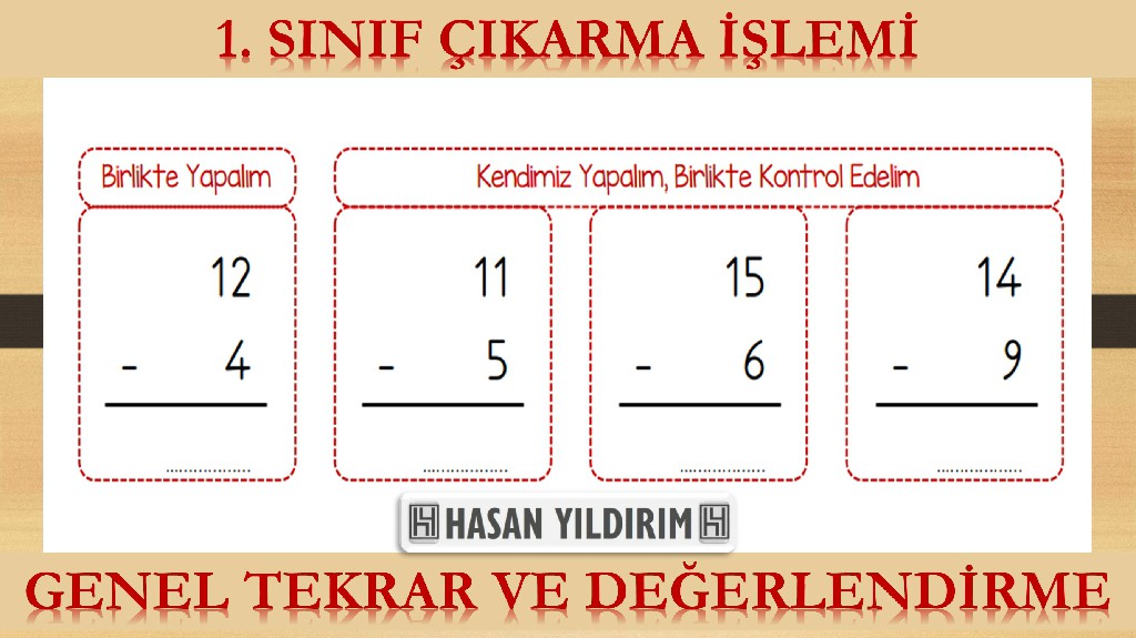 1. Sınıf Çıkarma İşlemi - Genel Tekrar ve Değerlendirme Çalışması (4 Sayfa)
