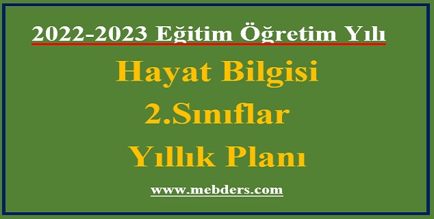 2022 – 2023 Eğitim Öğretim Yılı 2. Sınıflar Hayat Bilgisi Dersi (Meb Yayınları)