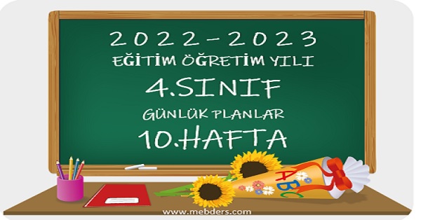 2022-2023 Eğitim Öğretim Yılı 4. Sınıf Günlük Planları 10.Hafta (21-25 Kasım Tüm Yayınlar)