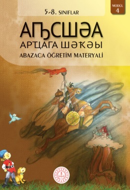 8. Sınıf Abazaca Öğretim Materyali Modül 4 Ders Kitabı pdf indir