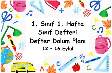 2022-2023 1. Sınıf 1. Hafta Defter Dolum Planı ( 12- 16 Eylül )