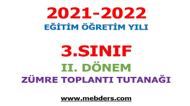 2021-2022 Eğitim Öğretim Yılı 3. Sınıf 2.Dönem Zümre Toplantı Tutanağı