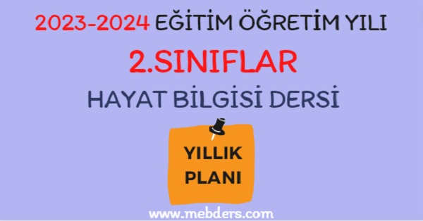 2023-2024 Eğitim Öğretim Yılı 2. Sınıf Hayat Bilgisi Dersi Yıllık Planı( Meb Yayınları)