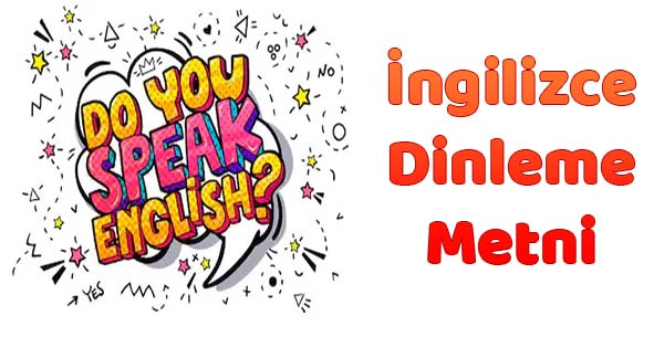 7. Sınıf İngilizce Dinleme Metni - Track 1.2 mp3 (MEB)