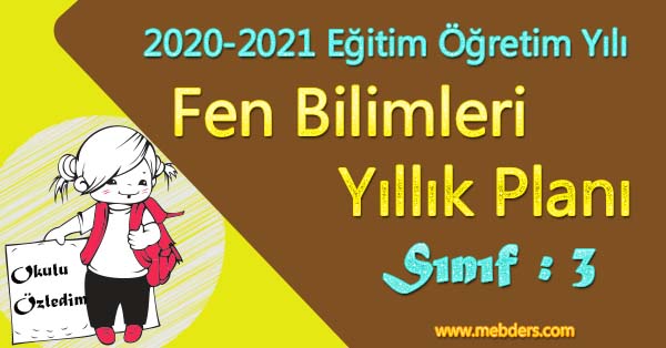 2020 - 2021 Yılı 3. Sınıf Fen Bilimleri Yıllık Planı (MEB)