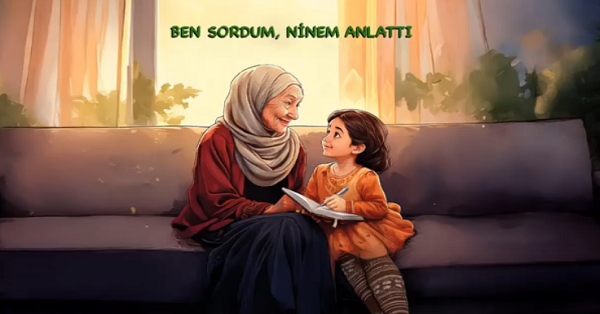 2025-2026 2. Sınıf Türkçe Dinleme Metni (MEB)-Ben Sordum Ninem Anlattı