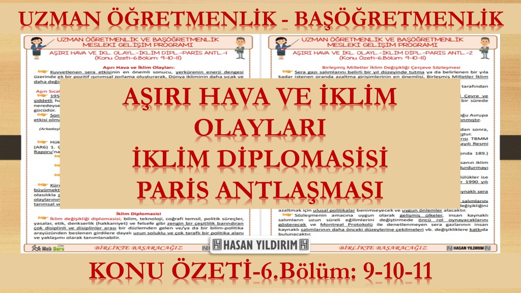 Aşırı Hava ve İklim Olayları - İklim Diplomasisi - BMİDÇS Paris Antlaşması ve Sonrası (Konu Özeti-6.Bölüm: 9-10-11)