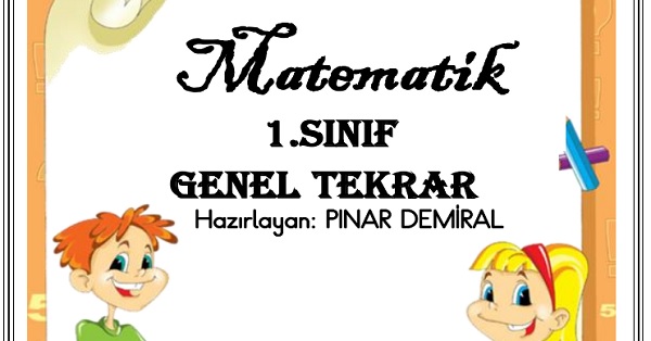 1. Sınıf Matematik Genel Tekrar Çalışması