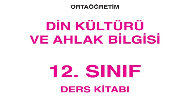 2023-2024 Eğitim Öğretim Yılı 12. Sınıf Din Kültürü ve Ahlak Bilgisi Ders Kitabı-Erkad Yayınları