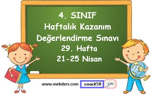 4. Sınıf Haftalık Kazanım Değerlendirme Testi 29. Hafta (21 - 25 Nisan)