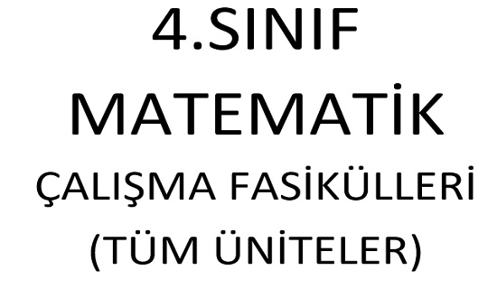 4. Sınıf Matematik Çalışma Fasikülleri