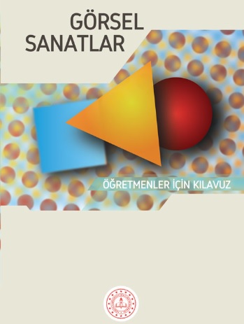 2020-2021 Yılı 3. Sınıf Görsel Sanatlar Öğretmenler İçin Kılavuz Kitap pdf indir