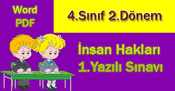 4. Sınıf İnsan Hakları, Yurttaşlık ve Demokrasi 2.Dönem 1.Yazılı Sınavı