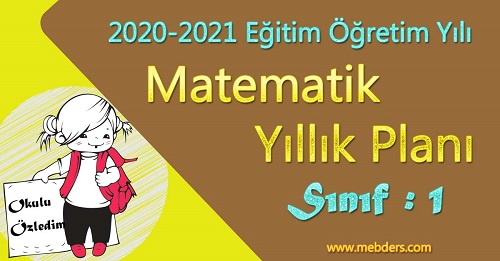 2020 - 2021 Yılı 1. Sınıf Matematik Yıllık Planı (MEB)