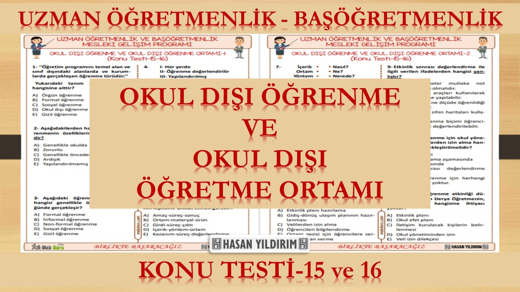 Okul Dışı Öğrenme ve Okul Dışı Öğrenme Ortamları (Konu Testi-15 ve 16)