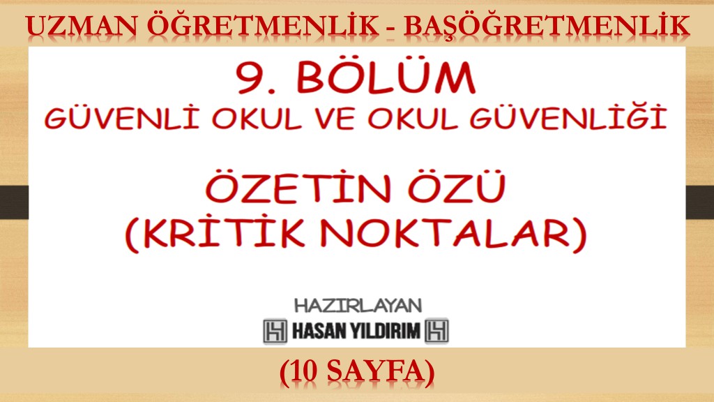 Uzman Öğretmenlik ve Başöğretmenlik Özetin Özü(Kritik Noktalar) - 9. Bölüm (Güvenli Okul ve Okul Güvenliği)